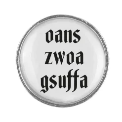 Gaudiknopf Oans zwoa gsuffa - Anstecker "Klassiker - schlicht"